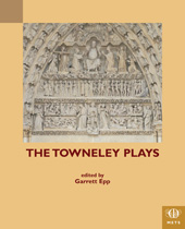 E-book, The Towneley Plays, Medieval Institute Publications