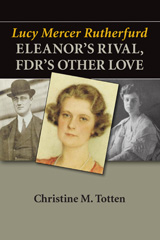 E-book, Lucy Mercer Rutherfurd : Eleanor's Rival, FDR's Other Love, ISD