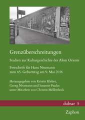 E-book, Grenzuberschreitungen. Studien zur Kulturgeschichte des Alten Orients : Festschrift fur Hans Neumann zum 65. Geburtstag am 9. Mai 2018, ISD