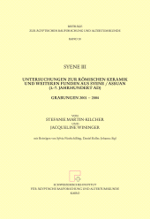 E-book, Syene III, Untersuchungen zur romischen Keramik und weiteren Funden aus Syene / Assuan (1,-7, Jahrhundert AD), Grabungen 2001 2004, ISD