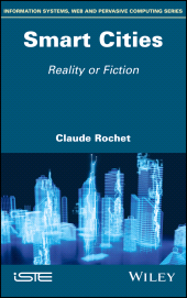 E-book, Smart Cities : Reality or Fiction, ISTE