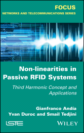 E-book, Non-Linearities in Passive RFID Systems : Third Harmonic Concept and Applications, ISTE