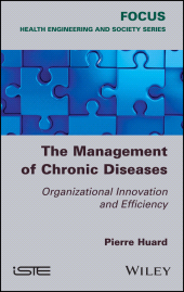 E-book, The Management of Chronic Diseases : Organizational Innovation and Efficiency, ISTE