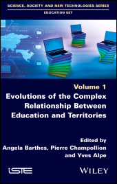 E-book, Evolutions of the Complex Relationship Between Education and Territories, ISTE