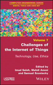 E-book, Challenges of the Internet of Things : Technique, Use, Ethics, ISTE