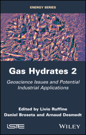 E-book, Gas Hydrates 2 : Geoscience Issues and Potential Industrial Applications, ISTE