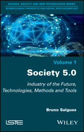 E-book, Society 5.0 : Industry of the Future, Technologies, Methods and Tools, ISTE