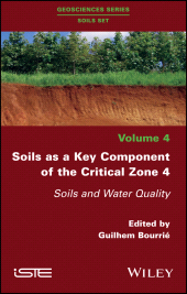 E-book, Soils as a Key Component of the Critical Zone 4 : Soils and Water Quality, ISTE