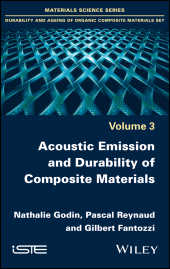 E-book, Acoustic Emission and Durability of Composite Materials, ISTE