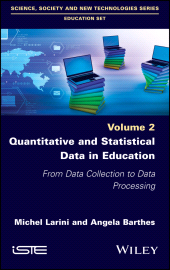 E-book, Quantitative and Statistical Data in Education : From Data Collection to Data Processing, ISTE