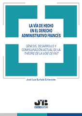 eBook, La vía de hecho en el derecho administrativo francés : genésis, desarrollo y configuración actual de la Théorie de la voie de fait, J. M. Bosch