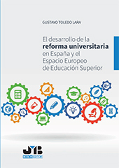 E-book, El desarrollo de la reforma universitaria en España y el espacio europeo de educación superior, Toledo Lara, Gustavo, J. M. Bosch