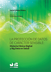 E-book, La protección de datos de carácter sensible : historia clínica digital y big data en salud, J. M. Bosch