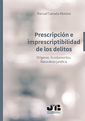 eBook, Prescripción e imprescriptibilidad de los delitos : orígenes, fundamentos, naturaleza jurídica, J. M. Bosch