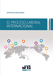 eBook, El proceso laboral internacional, Gámez Jiménez, José Manuel, J. M. Bosch