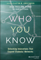 E-book, Who You Know : Unlocking Innovations That Expand Students' Networks, Jossey-Bass