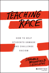 E-book, Teaching Race : How to Help Students Unmask and Challenge Racism, Jossey-Bass