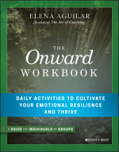 E-book, The Onward Workbook : Daily Activities to Cultivate Your Emotional Resilience and Thrive, Jossey-Bass
