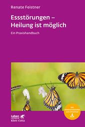 eBook, Essstörungen - Heilung ist möglich (Leben Lernen, Bd. 299) : Ein Praxishandbuch, Klett-Cotta