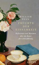 eBook, Früchte der Einsamkeit : Reflexionen und Maximen über die Kunst der Lebensführung, Klett-Cotta