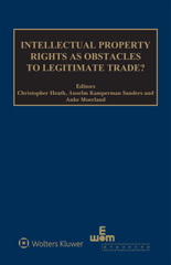 E-book, Intellectual Property Rights as Obstacles to Legitimate Trade?, Kluwer Law International