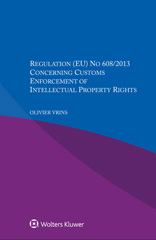 E-book, Regulation (EU) No 608/2013 Concerning Customs Enforcement of Intellectual Property Rights, Wolters Kluwer