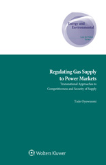 E-book, Regulating Gas Supply to Power Markets, Kluwer Law International