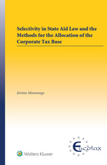 E-book, Selectivity in State Aid Law and the Methods for the Allocation of the Corporate Tax Base, Kluwer Law International