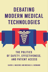 E-book, Debating Modern Medical Technologies, Maschke, Karen J., Bloomsbury Publishing