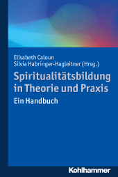 E-book, Spiritualitätsbildung in Theorie und Praxis : Ein Handbuch, Kohlhammer Verlag