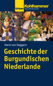 eBook, Geschichte der Burgundischen Niederlande, Kohlhammer Verlag