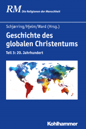 E-book, Geschichte des globalen Christentums : Teil 3: 20. Jahrhundert, Kohlhammer Verlag
