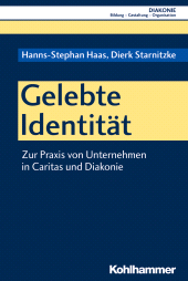 eBook, Gelebte Identität : Zur Praxis von Unternehmen in Caritas und Diakonie, Kohlhammer Verlag