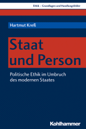 E-book, Staat und Person : Politische Ethik im Umbruch des modernen Staates, Kohlhammer Verlag