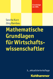 E-book, Mathematische Grundlagen für Wirtschaftswissenschaftler, Kohlhammer Verlag