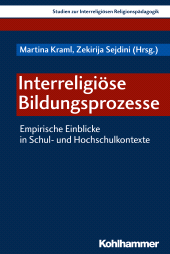E-book, Interreligiöse Bildungsprozesse : Empirische Einblicke in Schul- und Hochschulkontexte, Kohlhammer Verlag