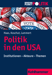 E-book, Politik in den USA : Institutionen - Akteure - Themen, Kohlhammer Verlag