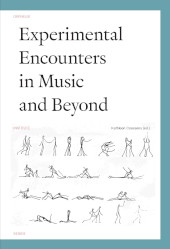 E-book, Experimental Encounters in Music and Beyond, Leuven University Press