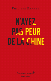 E-book, N'ayez pas peur de la Chine, Éditions Robert Laffont