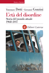E-book, L'età del disordine : storia del mondo attuale, 1968-2017, Editori Laterza