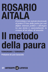 eBook, Il metodo della paura : terrorismi e terroristi, Editori Laterza