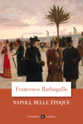 E-book, Napoli, Belle Époque, Editori Laterza