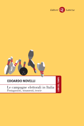 E-book, Le campagne elettorali in Italia : protagonisti, strumenti, teorie, Editori Laterza