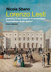 E-book, Lorenzo Lesti, patriota, il suo tempo e la processura Anconitana di più delitti, Sbano, Nicola, Il Lavoro Editoriale