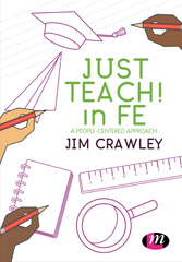 E-book, Just Teach! in FE : A people-centered approach, Learning Matters