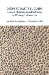 E-book, Donde no habite el olvido : herencia y transmisión del testimonio en México y Centroamérica, Ledizioni