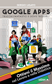 eBook, Servizio Google Apps™ : trucchi fantastici e dove trovarli, Ledizioni