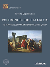 E-book, Polemone di Ilio e la Grecia : testimonianze e frammenti di periegesi antiquaria, Capel Badino, Roberto, Ledizioni