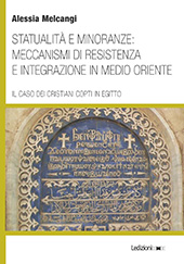 eBook, Statualità e minoranze : meccanismi di resistenza e integrazione in Medio Oriente : il caso dei cristiani copti in Egitto, Ledizioni