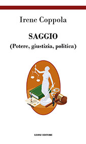 E-book, Saggio : (potere, giustizia, politica), Coppola, Irene, Leone editore